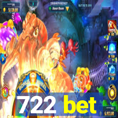 722 bet